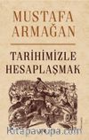 Tarihimizle Hesaplaşmak