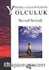 Kültüre ve Aşka Bir Çağrıdır Yolculuk