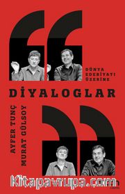 Diyaloglar / Dünya Edebiyatı Üzerine