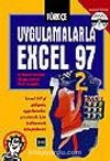 Uygulamalarla Excel 97 (CD)'li