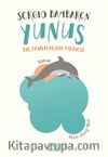 Yunus & Bir Hayalperestin Hikayesi