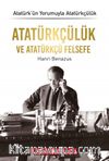 Atatürkçülük ve Atatürkçü Felsefe / Atatürk’ün Yorumuyla Atatürkçülük 1