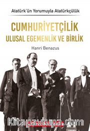 Cumhuriyetçilik Ulusal Egemenlik ve Birlik / Atatürk’ün Yorumuyla Atatürkçülük 2