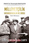 Milliyetçilik Vatanseverlik ve Ordu / Atatürk’ün Yorumuyla Atatürkçülük 10
