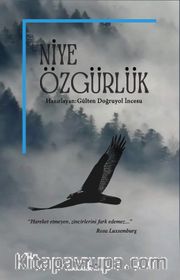 Niye Özgürlük
