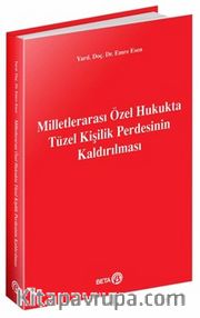 Milletlerarası Özel Hukukta Tüzel Kişilik Perdesinin Kaldırılması