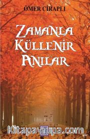 Zamanla Küllenir Anılar