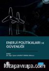Enerji Politikaları ve Güvenliği