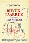 Büyük Taarruz Üzerine Kısa Notlar