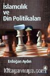 İslamcılık ve Din Politikaları