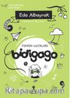 Bidigago Fikrin Ustaları