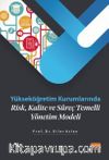 Yükseköğretim Kurumlarında Risk, Kalite ve Süreç Temelli Yönetim Modeli