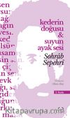 Kederin Doğusu & Suyun Ayak Sesi