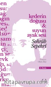 Kederin Doğusu <br /> Suyun Ayak Sesi