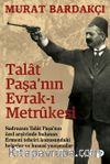 Talat Paşa'nın Evrak-ı Metrukesi