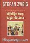 Calvin'e Karşı Castellio ya da Köleliğe Karşı Özgür Düşünce
