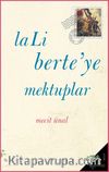 laLi berte’ye Mektuplar