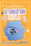 Hz. Davud'dan Hz. İsa'ya / Çocuklar için Peygamber Öyküleri 4