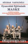 Oyunculuk Eğitiminde Maske