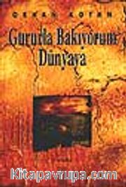 Gururla Bakıyorum Dünyaya