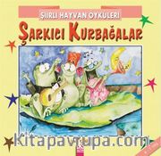 Şiirli Hayvan Öyküleri / Şarkıcı Kurbağalar