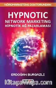 Hipnotik Ağ Pazarlaması <br /> Hypnotic Network Marketing