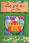 Başucu Öyküleri  / Sevginin Gücü