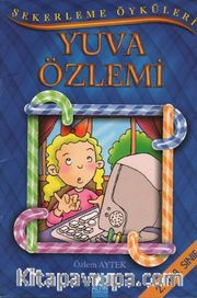 Şekerleme Öyküleri / Yuva Özlemi