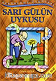 Şekerleme Öyküleri / Sarı Gülün Uykusu