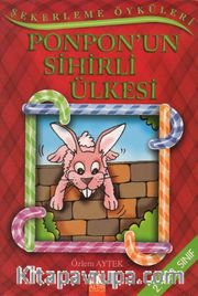 Şekerleme Öyküleri / Ponpon’’un Sihirli Ülkesi