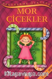 Şekerleme Öyküleri / Mor Çiçekler