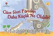 Cüce Sivri Fareden Daha Küçük Ne Olabilir?