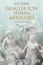 Gençler İçin Yunan Mitolojisi 