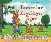 Tavşanlar Keyifliyse Eğer