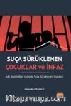 Suça Sürüklenen Çocuklar ve İnfaz