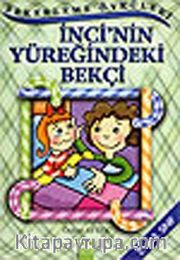 Şekerleme Öyküleri / İnci'nin Yüreğindeki Bekçi