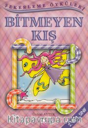 Şekerleme Öyküleri / Bitmeyen Kış