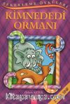 Şekerleme Öyküleri / Kimnededi Ormanı