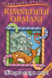 Şekerleme Öyküleri / Kimnededi Ormanı