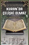 Kuran’da Çelişki Olmaz 1