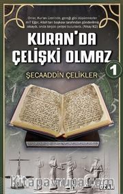 Kuran’da Çelişki Olmaz 1