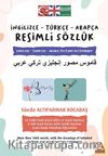 İngilizce-Türkçe-Arapça Resimli Sözlük