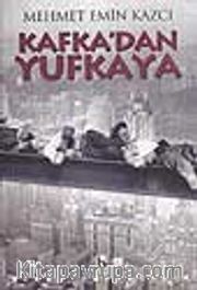 Kafka'dan Yufkaya