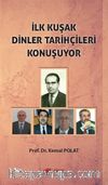İlk Kuşak Dinler Tarihçileri Konuşuyor