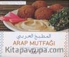 Arap Mutfağı (Arapça Türkçe Tariflerle)