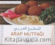 Arap Mutfağı (Arapça Türkçe Tariflerle)