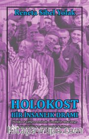 Holokost <br /> Bir İnsanlık Dramı