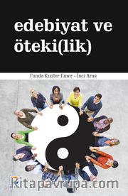 Edebiyat ve Öteki(lik)