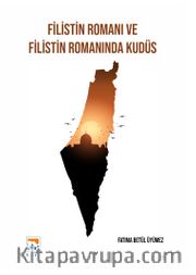 Filistin Romanı ve Filistin Romanında Kudüs