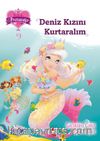 Bir, iki, üç… Prensesler 9 / Deniz Kızını Kurtaralım